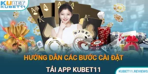 Tải App KUBET11 | Hướng Dẫn Cài Đặt Để Truy Cập Nhanh Chóng