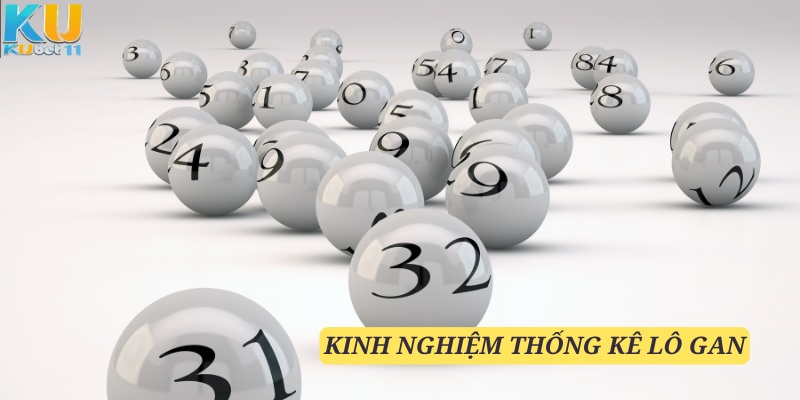 Chú ý một vài kinh nghiệm khi thống kê lô gan