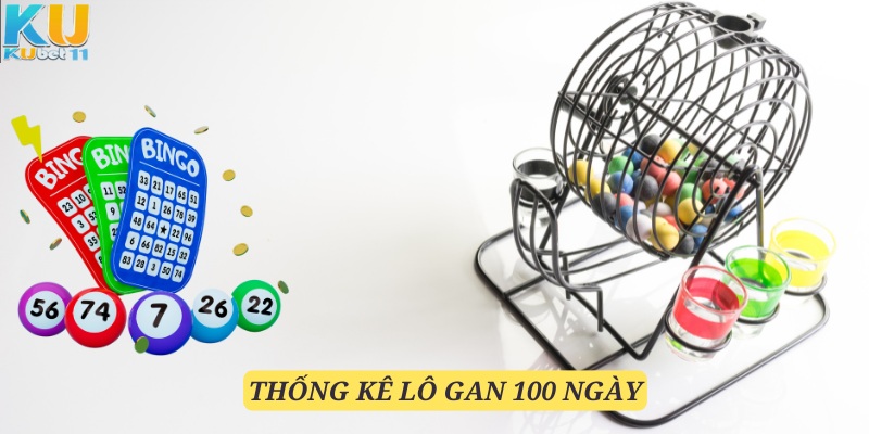 Phương pháp thống kê lô gan trong 100 ngày luôn mang lại kết quả khả quan